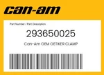 Can-am Genuine Oetiker Clamp - 293650025. Fixed Price $3.80.