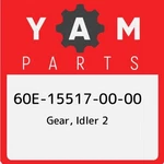 Yamaha 60e-15517-00-00 Gear, Idler 2; 60e155170000. Fixed Price $199.99.