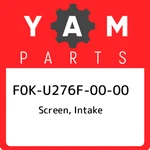 F0k-u276f-00-00 Yamaha Screen, Intake F0ku276f0000, New Genuine Oem Part. Fixed Price $314.59.