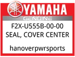 Yamaha Oem Part F2x-u555b-00-00 Seal, Cover Center. Fixed Price $7.99.