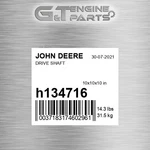 H134716 Drive Shaft Fits John Deere (surplus Open Box). Fixed Price $359.93.