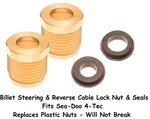 Sea Doo Reverse & Steering Cable Billet Lock Nut Seal 02-10 4 Tec Gtx Gti Gts. Fixed Price $27.95.