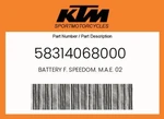 Ktm Genuine Battery F. Speedom. M.a.e. 02 - 58314068000. Fixed Price $10.15.