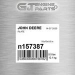 N157387 Plate Fits John Deere (surplus Open Box). Fixed Price $176.89.